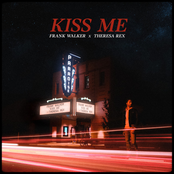 Frank Walker: Kiss Me