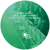 Radio Slave: Bell Clap Hands (Tuff City Kids Remixes)