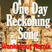 One Day / Recknoning Song (Wankelmut Remix)
