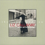 Liz Callaway: The Story Goes On: On & Off Broadway