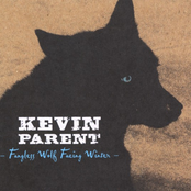 Kevin Parent: Fangless Wolf Facing Winter