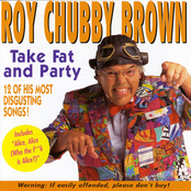 Roy Chubby Brown: Take Fat and Party