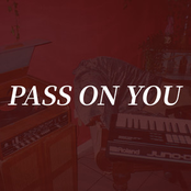 Pass On You