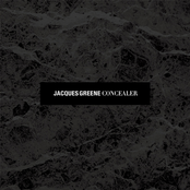 Jacques Greene: Concealer