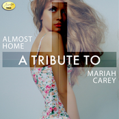 Almost Home - A Tribute to Mariah Carey