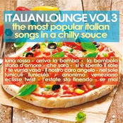 Italian Lounge, Vol. 3 (The Most Popular Italian Songs in a Chilly Sauce)
