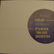 Carliot – It’s Never Too Late Orchestra