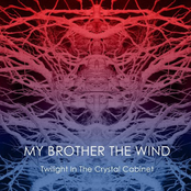 Twilight In The Crystal Cabinet by My Brother The Wind