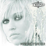Now And Forever by Triinu