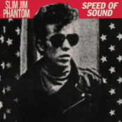 Slim Jim Phantom: Speed of Sound