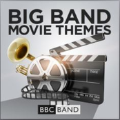 BBC Band: Big Band Movie Themes