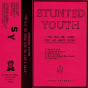 We May Be Dumb But We Ain't Slow