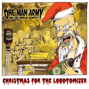 Christmas For The Lobotomizer by One Man Army And The Undead Quartet