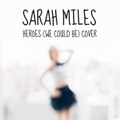 Heroes (We Could Be)