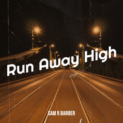 Sam Barber: Run Away High