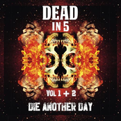 Dead in 5: Die Another Day, Vol. I & II