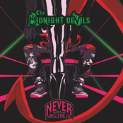 The Midnight Devils: Never Beg For It