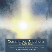 Communion Antiphons for SATB Choir, Volume 1: Seasons, Solemnities and Feasts