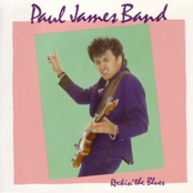 Paul James Band: Rockin' the Blues