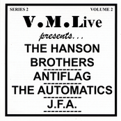 V.M.Live Presents The Hanson Brothers/ Antiflag / The Automatics / J.F.A.