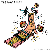 Katastro: The Way I Feel