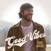 Chris Janson: Good Vibes