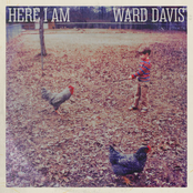 Ward Davis: Here I Am