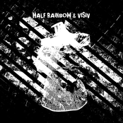 half rainbow & visiv [split]