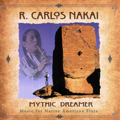 R. Carlos Nakai: Mythic Dreamer: Music For Native American Flute