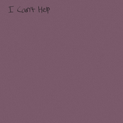 I Can't Help