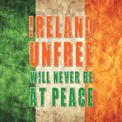 Ireland Unfree Will Never Be At Peace