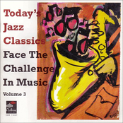 Today's Jazz Classics - Face The Challenge In Music, Volume 3