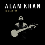 Alam Khan: Immersion