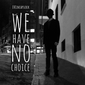 We Have No Choice