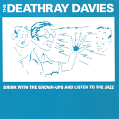 Drizzle by The Deathray Davies
