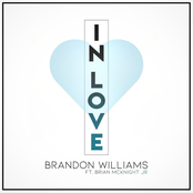 Brandon Williams: In Love