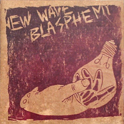 new wave blasphemy