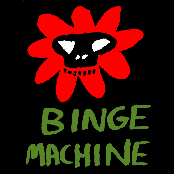 binge machine