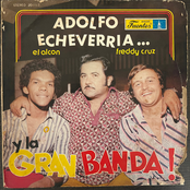 Adolfo Echeverría Y La Gran Banda