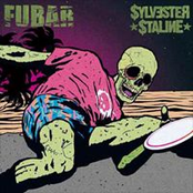 Fubar: F.U.B.A.R. / Sylvester Staline