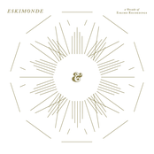 Eskimonde - A Decade Of Eskimo Recordings
