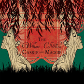 Cassie and Maggie: The Willow Collection