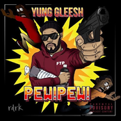 Yung Gleesh: Pew Pew