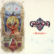 GRANDIA II ～Melodia～
