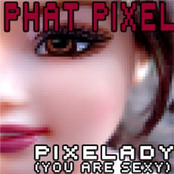 Pixelady (You Are Sexy)