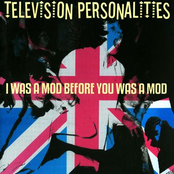 Things Have Changed Since I Was A Girl by Television Personalities