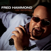 Fred Hammond: Love Unstoppable