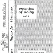 Enemies Of Dolby Vol. 1