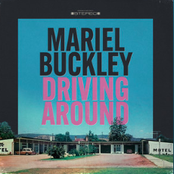 Mariel Buckley: Driving Around