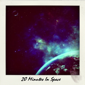 20 Minutes In Space